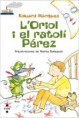 L'ORIOL I EL RATOLÍ PEREZ